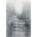 Genocide Perspectives VI: The Process and the Personal Cost of Genocide