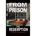 From Prison to Redemption