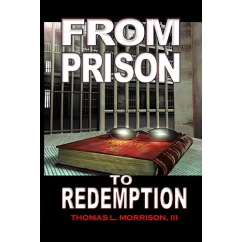 From Prison to Redemption