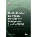 Health-Related Emergency Disaster Risk Management (Health-EDRM)