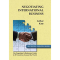 Negotiating International Business: The Negotiator's Reference Guide to 50 Countries Around the World