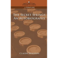 The Secret Springs: An Autobiography