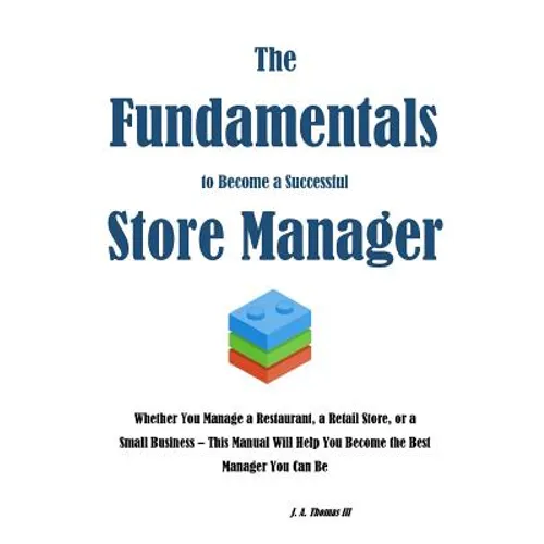 The Fundamentals to Become a Successful Store Manager