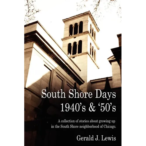 South Shore Days 1940's & '50's