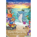 A Day in the Life of Dew: Sharky's Special Day
