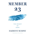 Member 23: The Height Of Hope