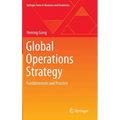 Global Operations Strategy: Fundamentals and Practice