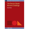 The Electric Dipole Moment Challenge