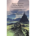 Speculative Poetry and the Modern Alliterative Revival: A Critical Anthology