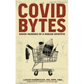 Covid Bytes: Naked Musings of a Disease Detective