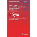 In Sync: The Emergence of Function in Minds, Groups and Societies