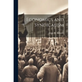 Economics and Syndicalism
