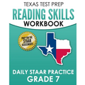 TEXAS TEST PREP Reading Skills Workbook Daily STAAR Practice Grade 7: Preparation for the STAAR Reading Tests