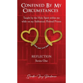 Confined by my circumstances: Taught by the Holy Spirit within me while on my Sabbatical/Federal Prison