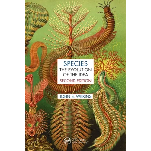Species: The Evolution of the Idea, Second Edition