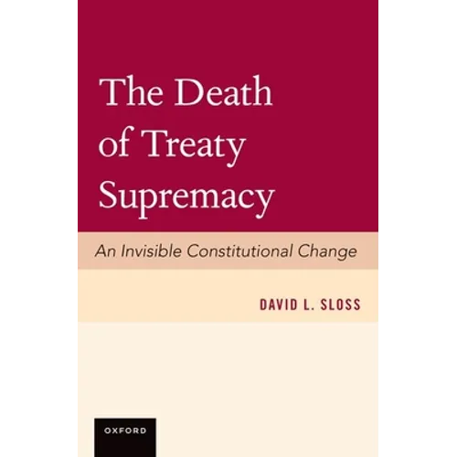The Death of Treaty Supremacy