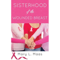 Sisterhood of the Wounded Breast