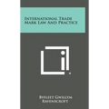 International Trade Mark Law And Practice