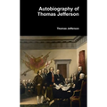 Autobiography of Thomas Jefferson