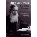 Henry Sidgwick - Eye of the Universe: An Intellectual Biography