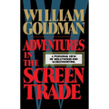 Adventures in the Screen Trade