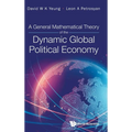 General Mathematical Theory Dynamic Global Politic Eco