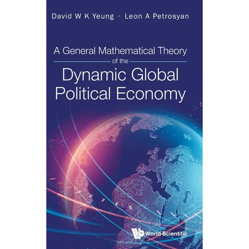 General Mathematical Theory Dynamic Global Politic Eco