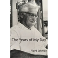 The Years of My Day
