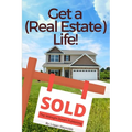Get a (Real Estate) Life!: How to Become a Successful Real Estate Professional