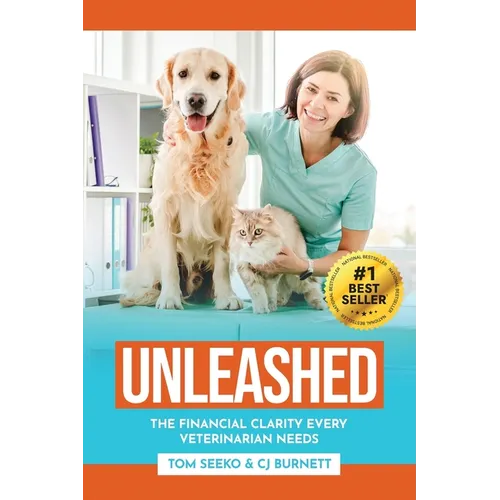 Unleashed: The Financial Clarity Every Veterinarian Needs