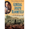 General Joseph Bloomfield - A Revolutionary Life