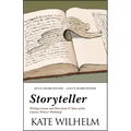 Storyteller: Writing Lessons and More from 27 Years of the Clarion Writers' Workshop