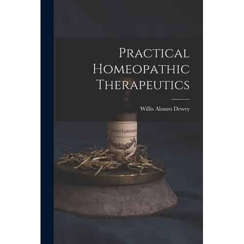 Practical Homeopathic Therapeutics