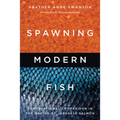 Spawning Modern Fish: Transnational Comparison in the Making of Japanese Salmon