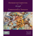 Distributed Computing Through Combinatorial Topology