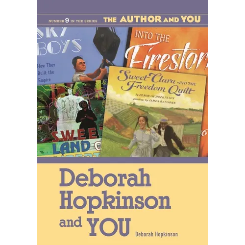 Deborah Hopkinson and You