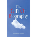 The Gift of Biography