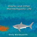 Sharks and Other Marine/Aquatic Life