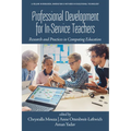 Professional Development for In-Service Teachers: Research and Practices in Computing Education
