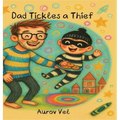 Dad Tickles a Thief