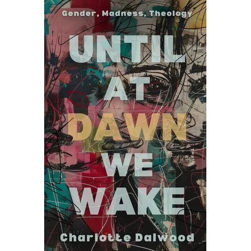 Until at Dawn We Wake