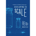 Developing to Scale: Technology and the Making of Global Health