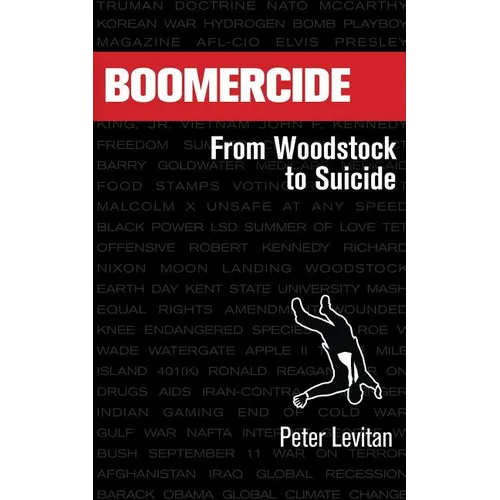 Boomercide: From Woodstock To Suicide