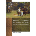 Family Likeness: Sex, Marriage, and Incest from Jane Austen to Virginia Woolf