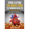 Pork Eating the Great Risk to Human Health