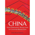 China: From Permanent Revolution to Counter-Revolution