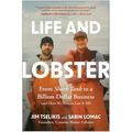 Life and Lobster: From Shark Tank to a Billion-Dollar Business (and How We Almost Lost It All)