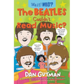 The Beatles Couldn't Read Music?