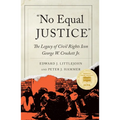 "No Equal Justice": The Legacy of Civil Rights Icon George W. Crockett Jr.