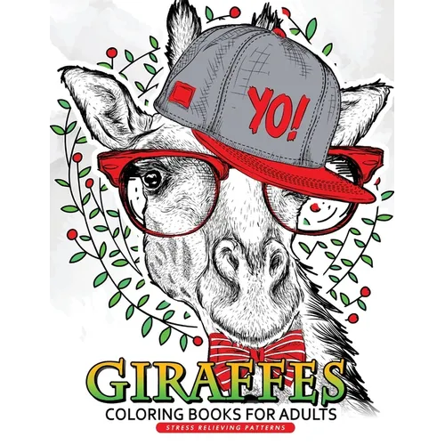 Giraffe Coloring Books for Adults: Relaxing Coloring Book For Grownups